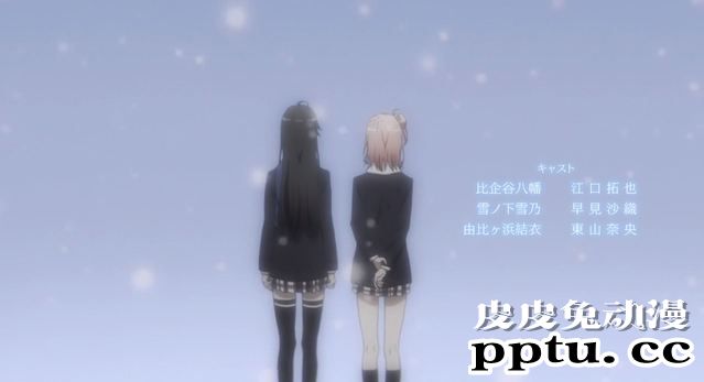「我的青春恋爱物语果然有问题。完」1话剧情简析与“吐槽”-皮皮兔动漫